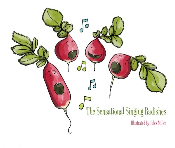 The singing radishes illustrated by Jules Miller