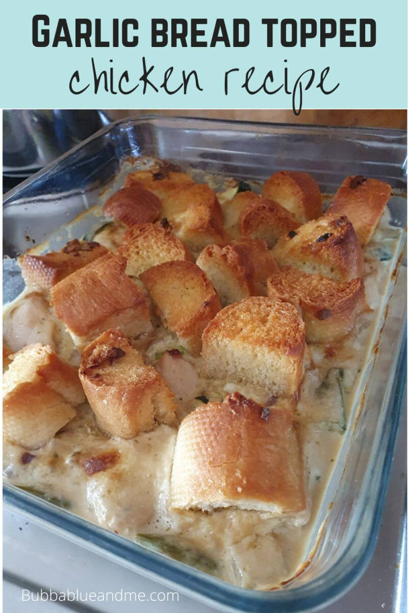 Garlic bread topped chicken ‘pie’ recipe