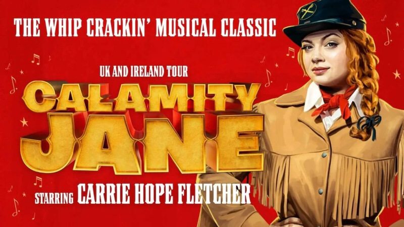 Calamity-Jane-UK-Tour-starring-Carrie-Hope-Fletcher